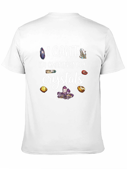 I Cant Charging My Crystals T-Shirt