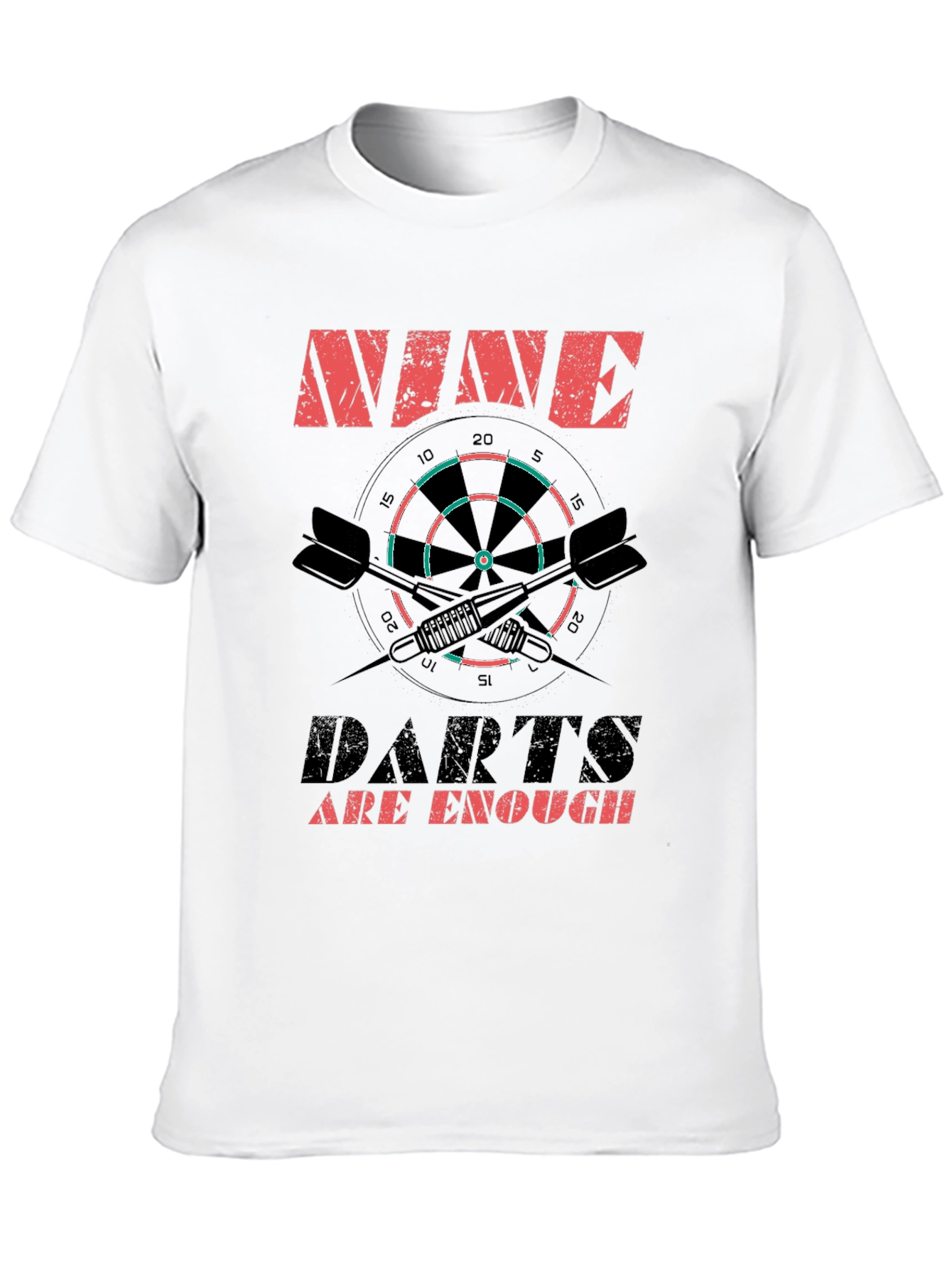 Nine Darts Are Enough Graphic T-Shirt