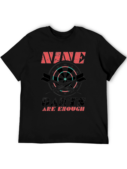 Nine Darts Are Enough Graphic T-Shirt