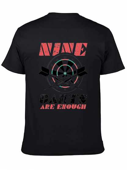 Nine Darts Are Enough Graphic T-Shirt