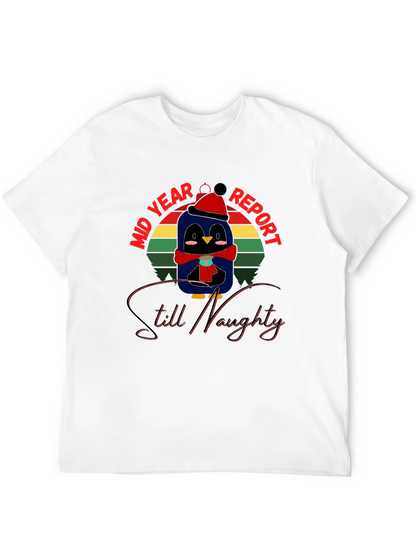 Mid Year Report Still Naughty Penguin T-Shirt