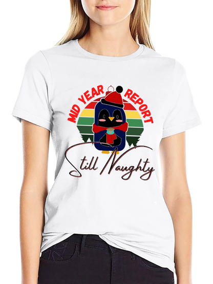 Mid Year Report Still Naughty Penguin T-Shirt
