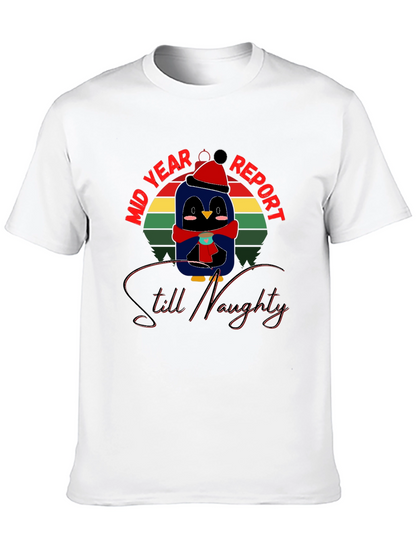 Mid Year Report Still Naughty Penguin T-Shirt