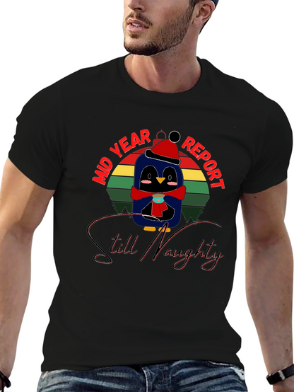 Mid Year Report Still Naughty Penguin T-Shirt