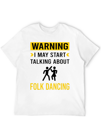 Warning Folk Dancing T-Shirt