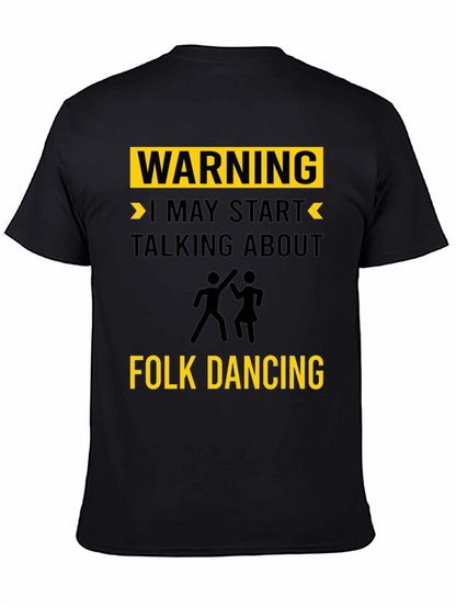 Warning Folk Dancing T-Shirt