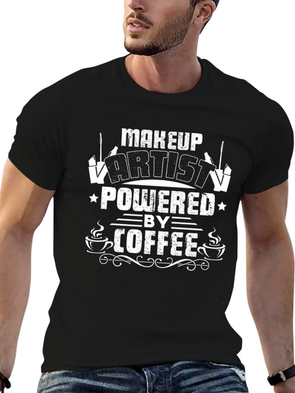 Makeup Artist Powered by Coffee Graphic T-Shirt