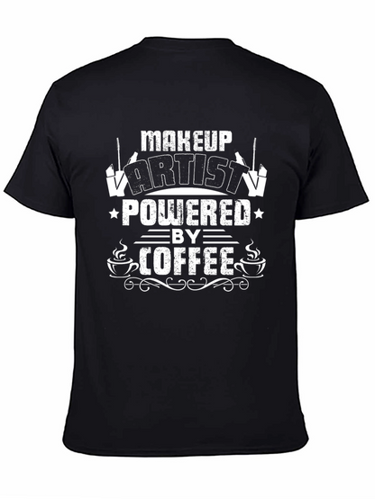 Makeup Artist Powered by Coffee Graphic T-Shirt