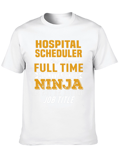 Hospital Scheduler Full-Time Ninja Graphic Tee