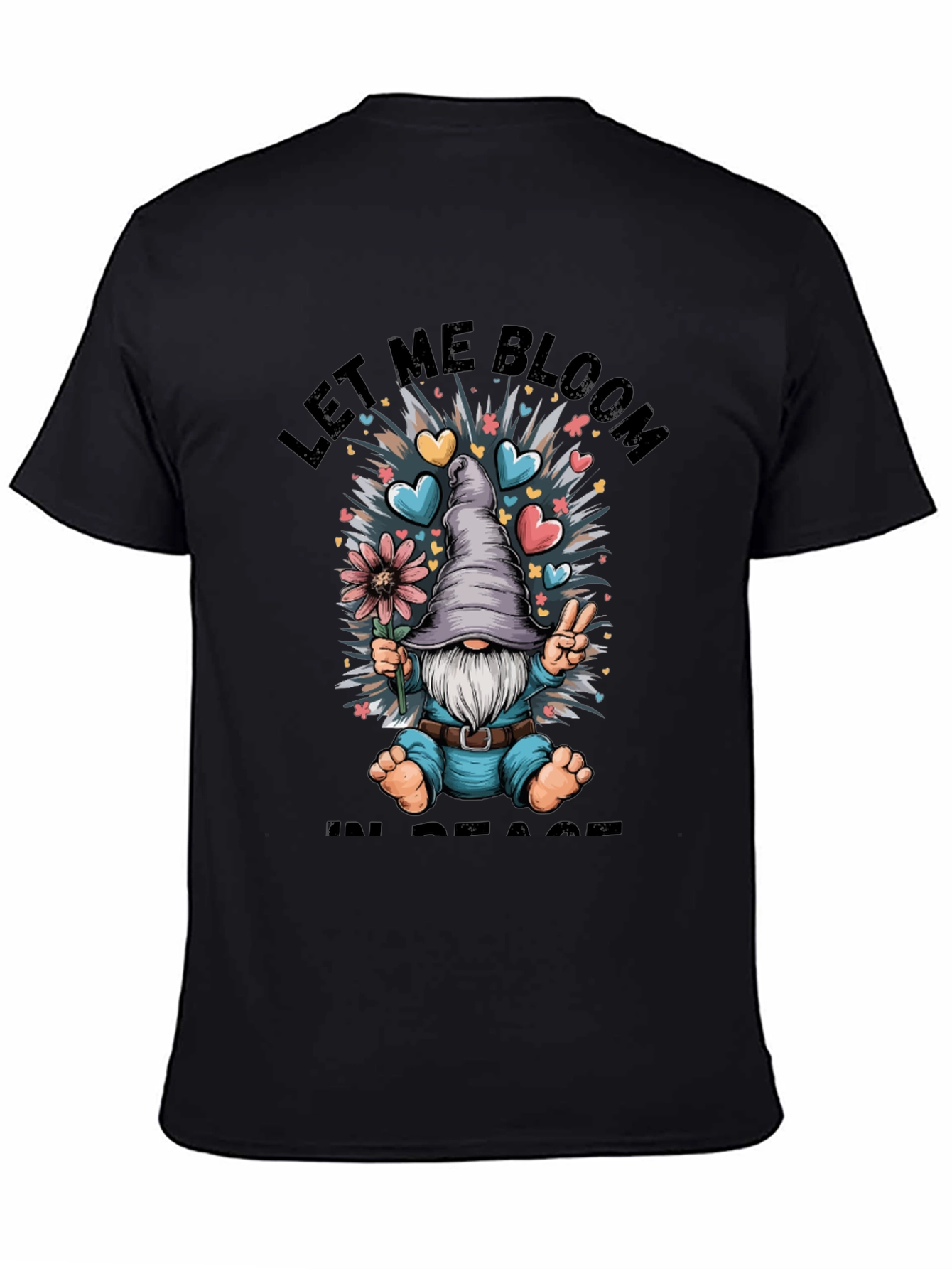 Let Me Bloom In Peace T-Shirt Gnome Graphic Tee