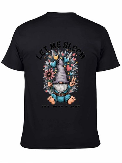 Let Me Bloom In Peace T-Shirt Gnome Graphic Tee