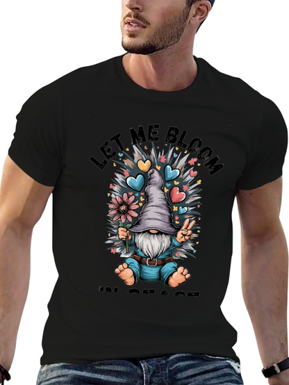 Let Me Bloom In Peace T-Shirt Gnome Graphic Tee