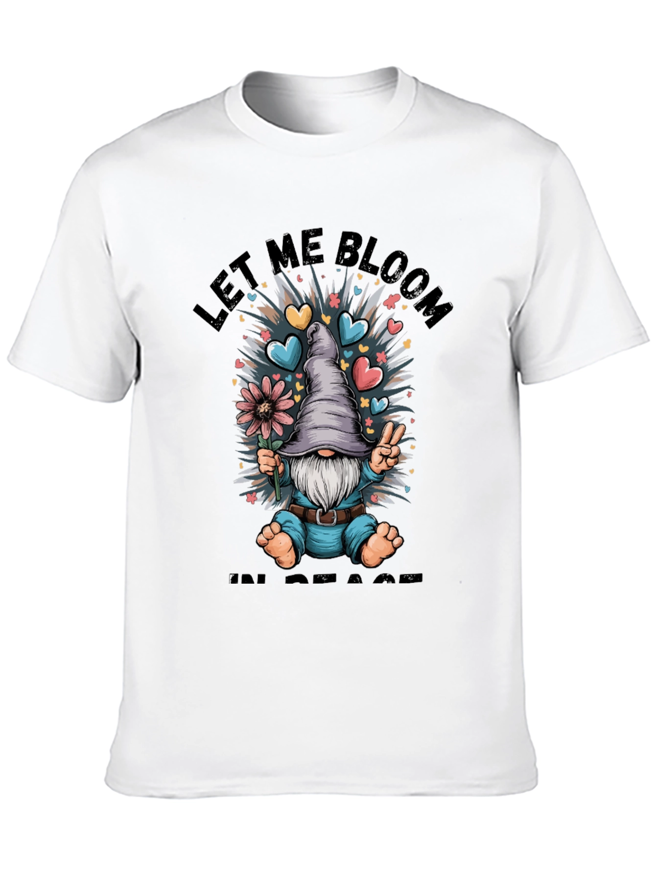 Let Me Bloom In Peace T-Shirt Gnome Graphic Tee