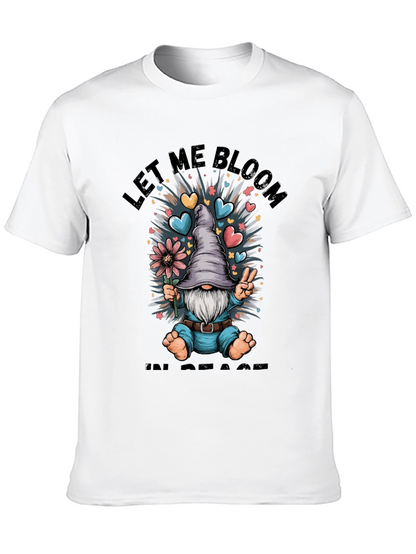 Let Me Bloom In Peace T-Shirt Gnome Graphic Tee