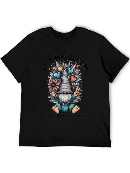Let Me Bloom In Peace T-Shirt Gnome Graphic Tee