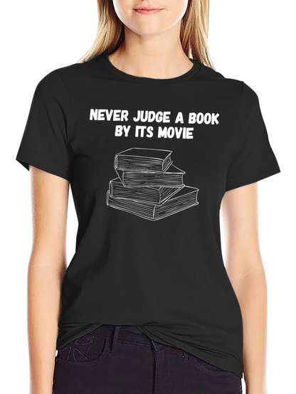 Never Judge a Book by Its Movie T-Shirt