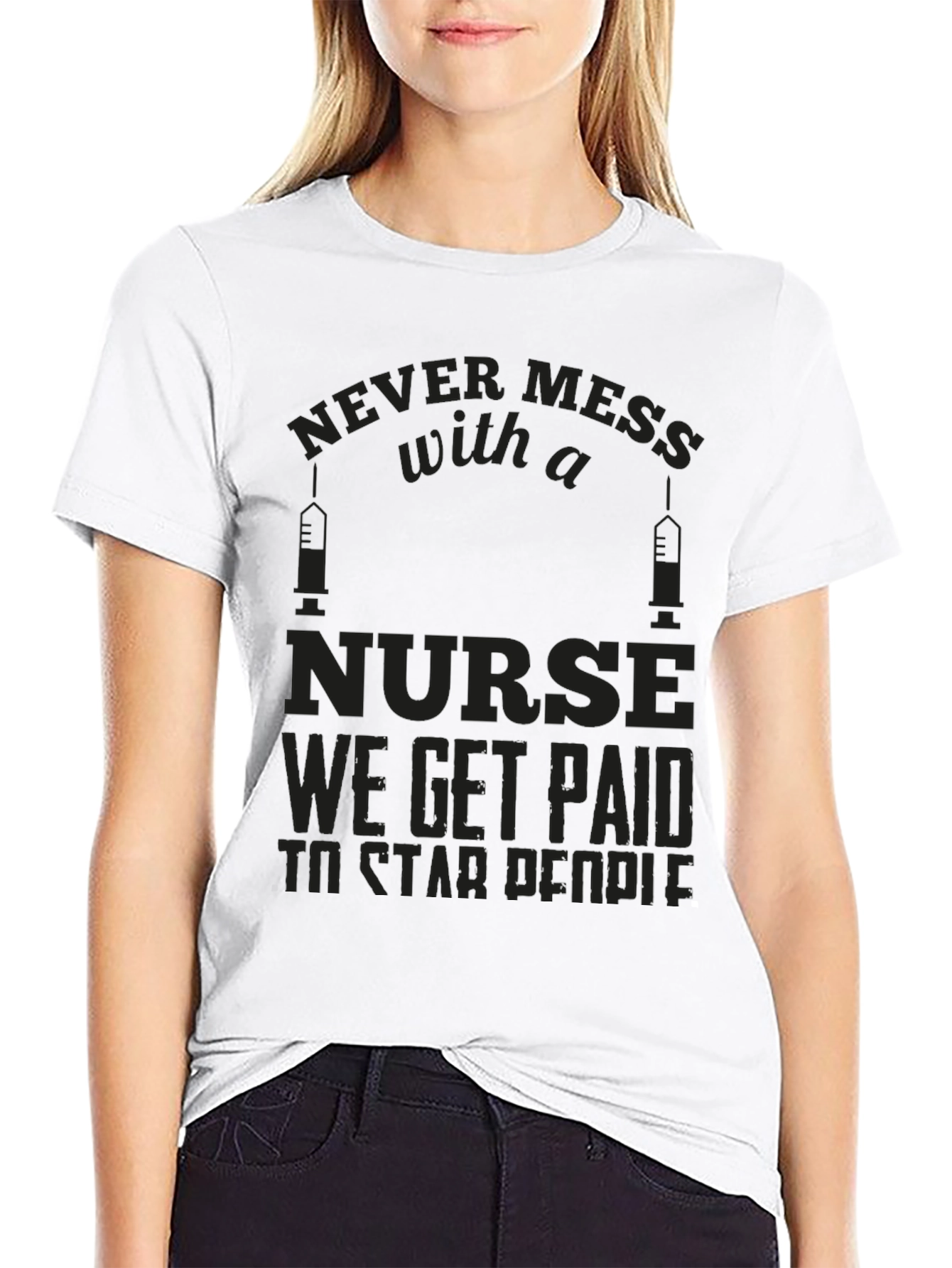 Never Mess with a Nurse Graphic T-Shirt