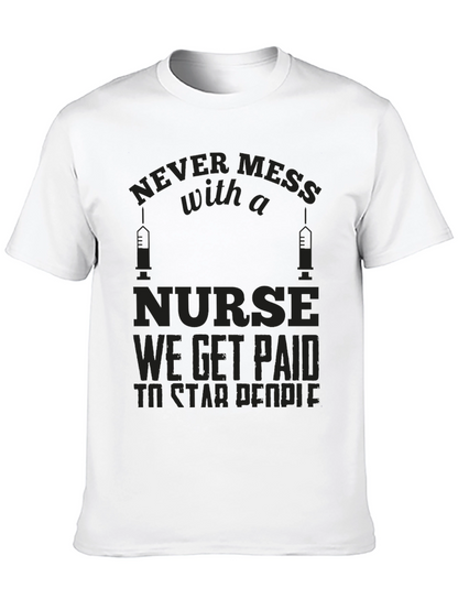 Never Mess with a Nurse Graphic T-Shirt