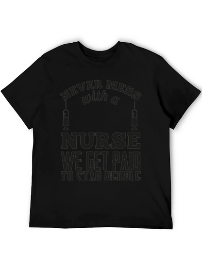 Never Mess with a Nurse Graphic T-Shirt