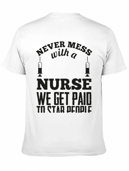 Never Mess with a Nurse Graphic T-Shirt