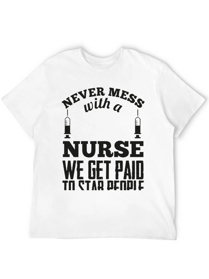 Never Mess with a Nurse Graphic T-Shirt