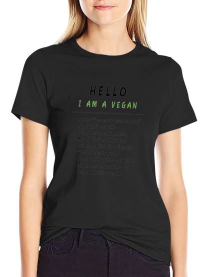 Vegan Statement T-Shirt: Hello I Am A Vegan