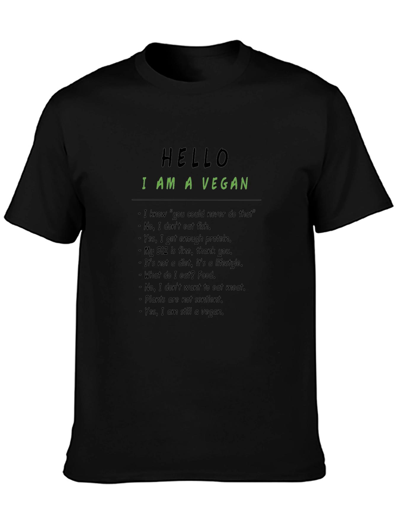 Vegan Statement T-Shirt: Hello I Am A Vegan
