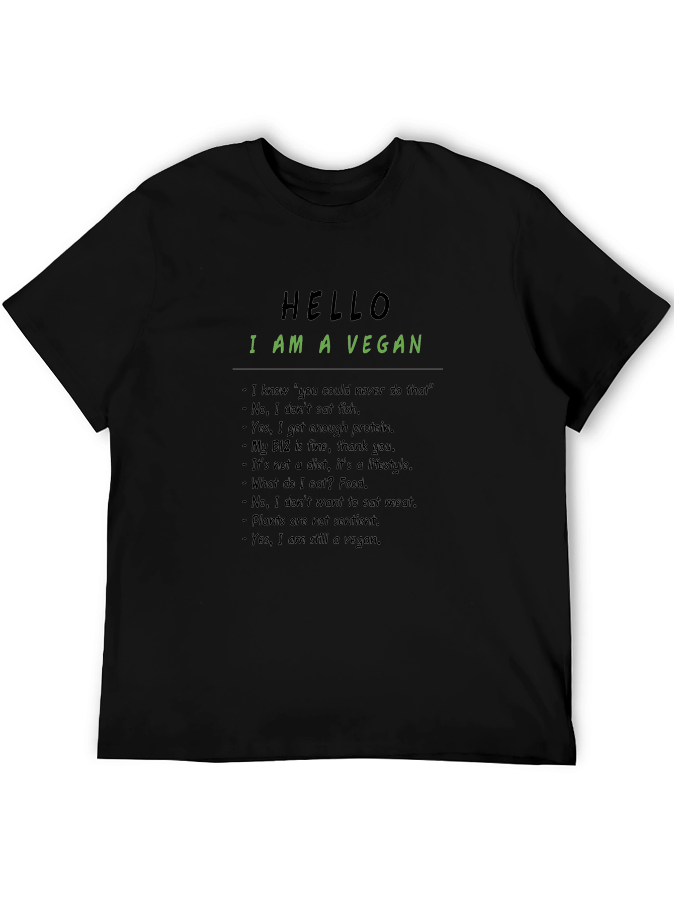 Vegan Statement T-Shirt: Hello I Am A Vegan