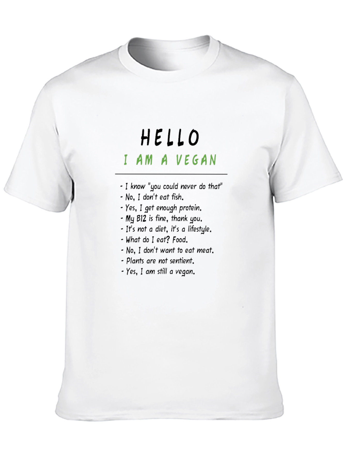 Vegan Statement T-Shirt: Hello I Am A Vegan