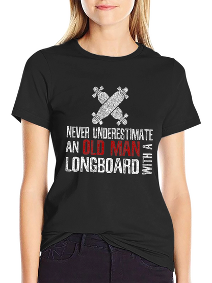 Old Man Longboard T-Shirt - Funny Skateboarder Tee