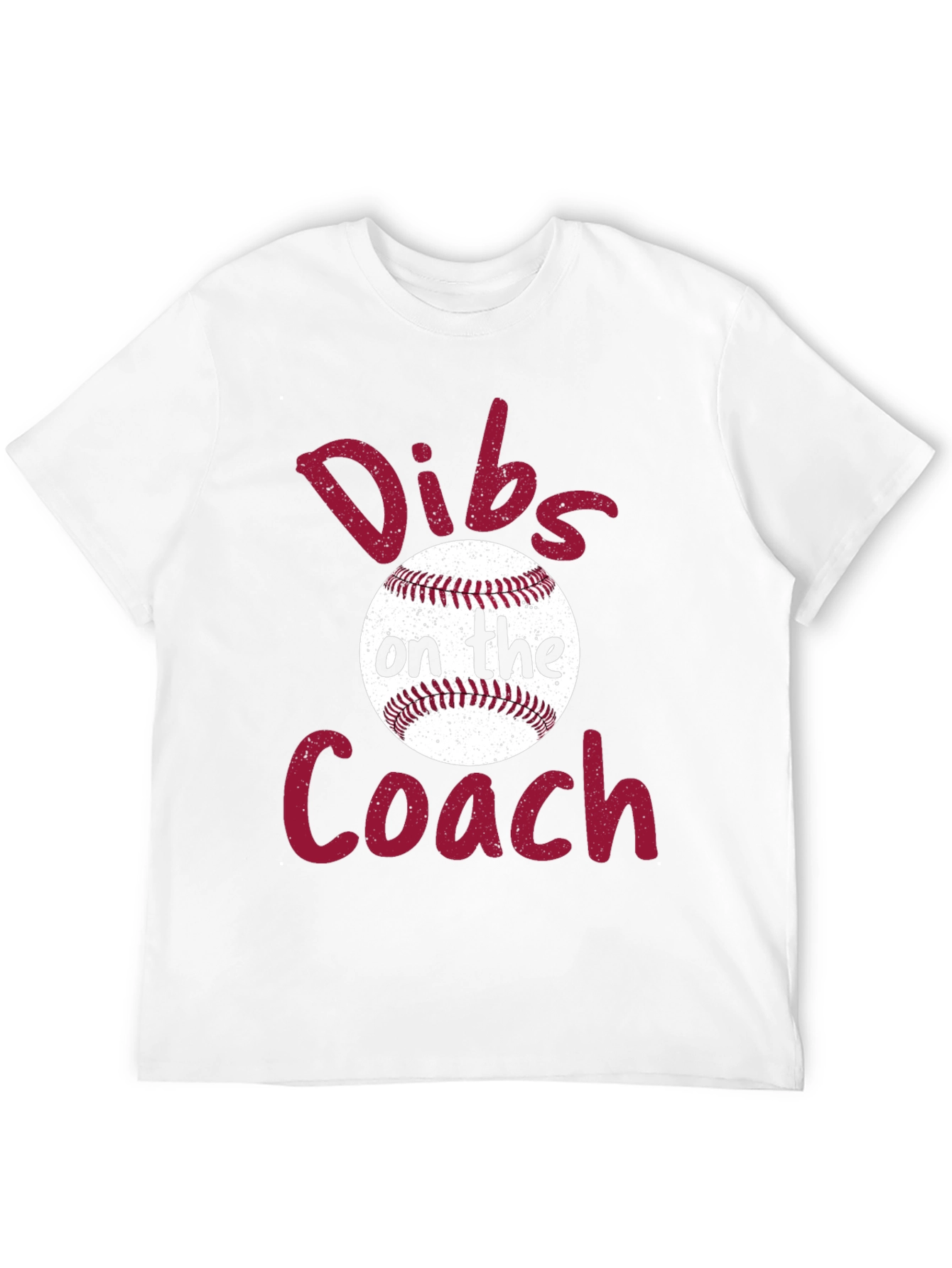 Dibs on the Coach Baseball T-Shirt