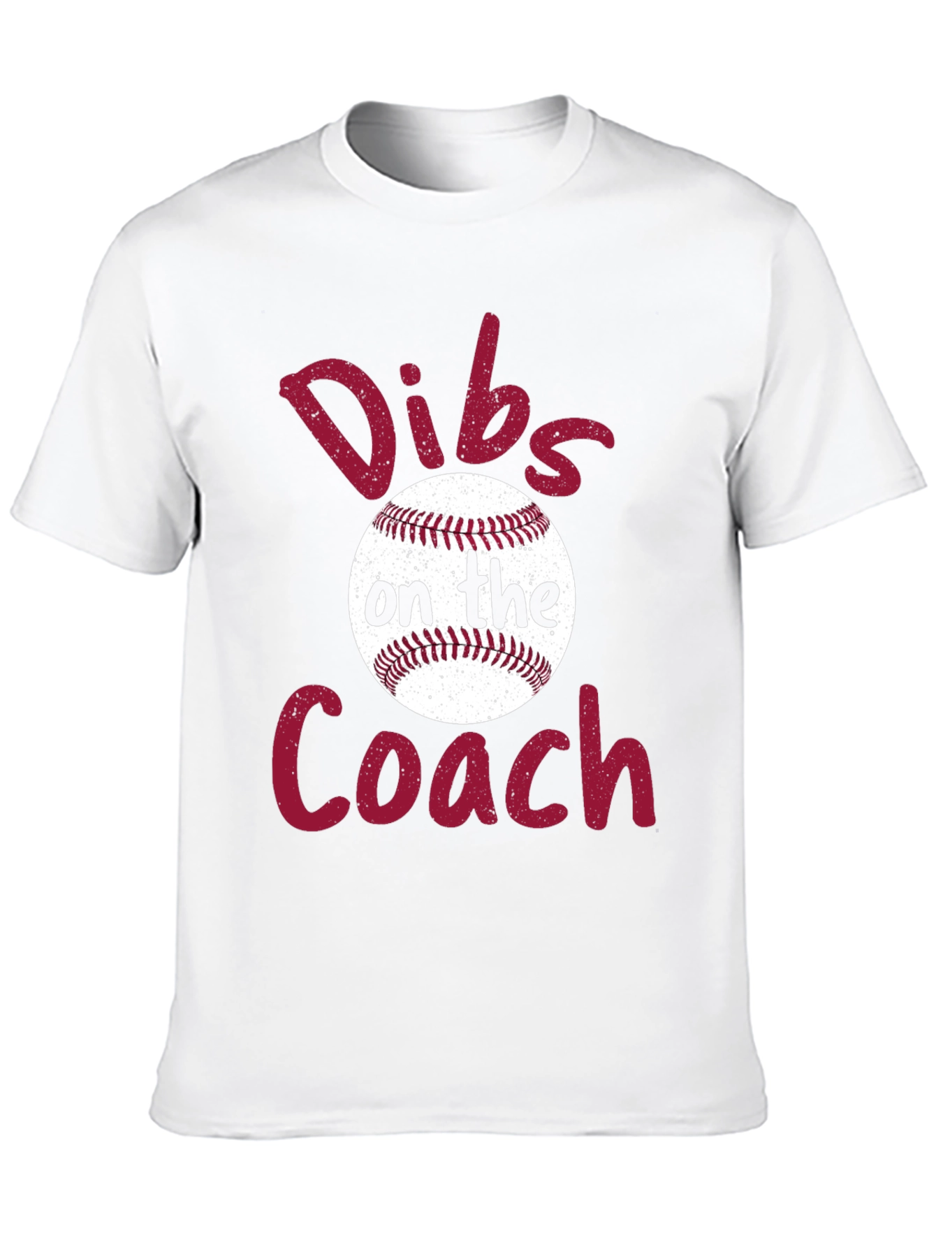 Dibs on the Coach Baseball T-Shirt