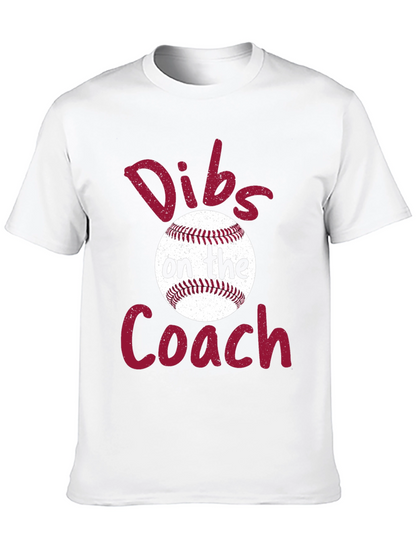 Dibs on the Coach Baseball T-Shirt