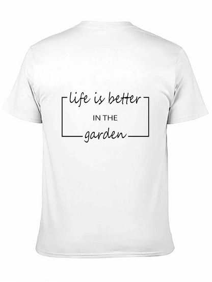Life is Better in the Garden Black T-Shirt