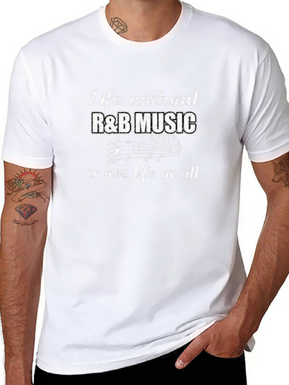 Life Without R&B Music Tee