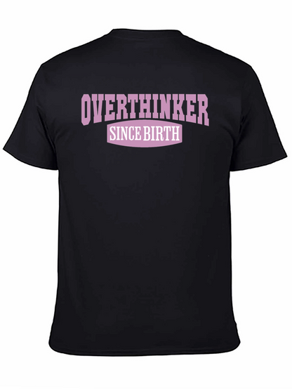 Overthinker Since Birth Graphic Tee