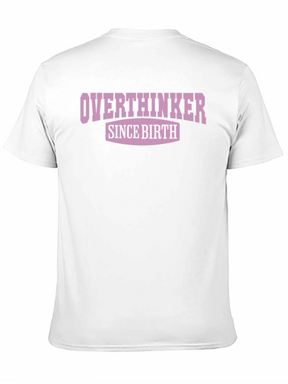 Overthinker Since Birth Graphic Tee