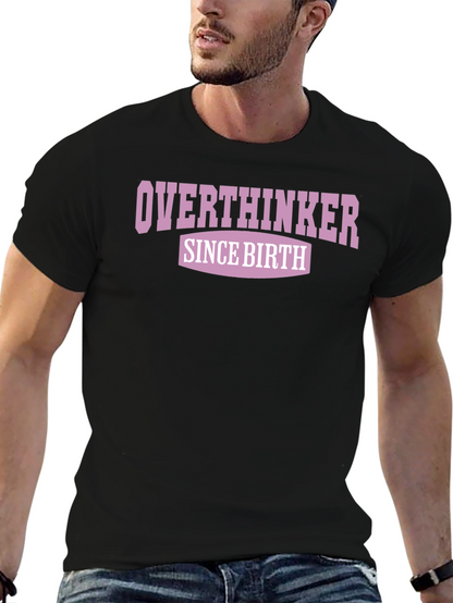 Overthinker Since Birth Graphic Tee