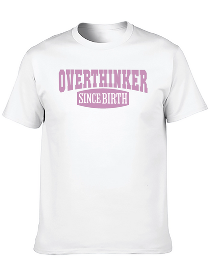 Overthinker Since Birth Graphic Tee