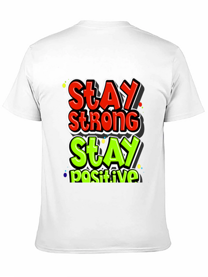 Stay Strong Stay Positive Graphic Tee
