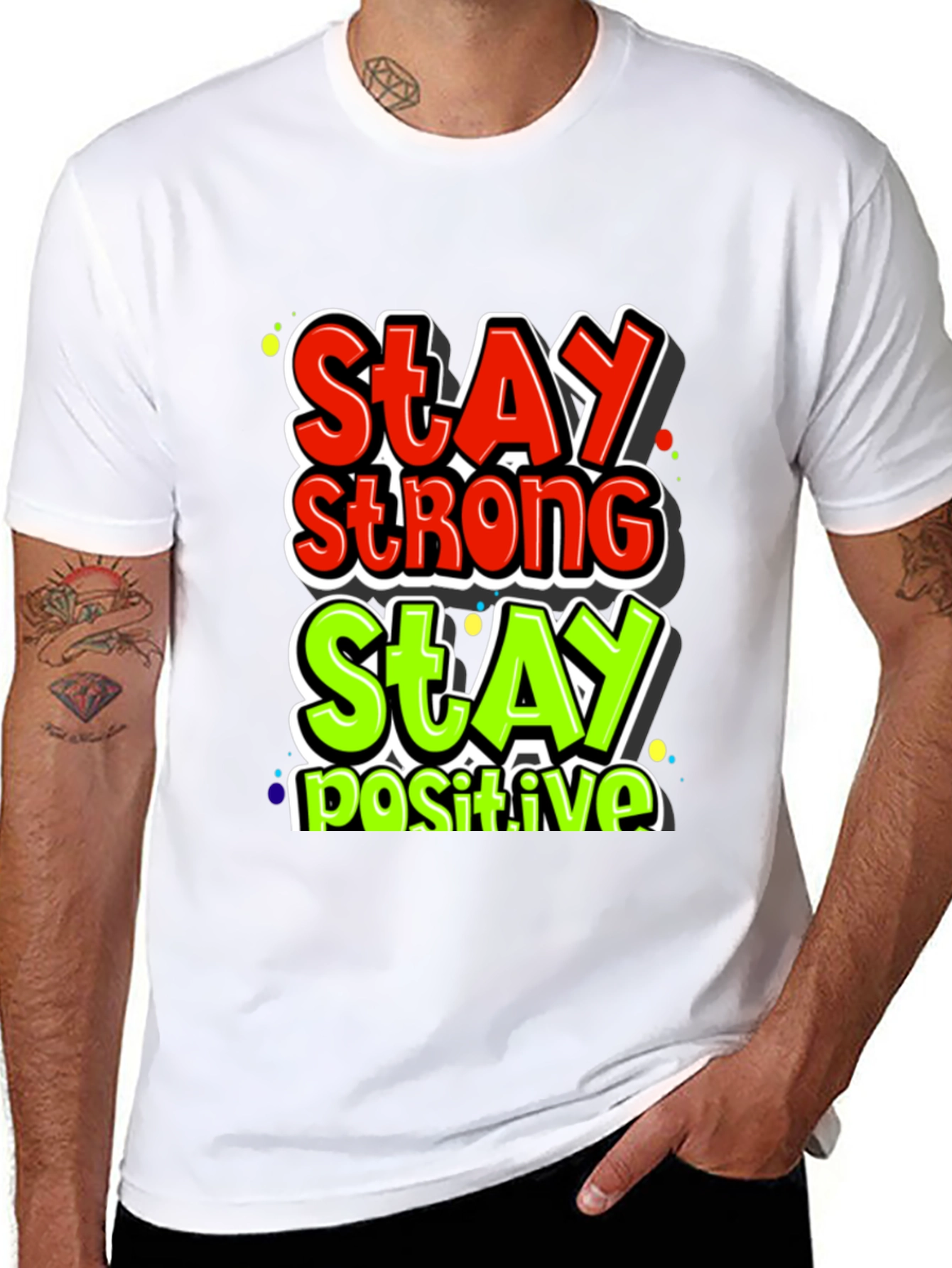 Stay Strong Stay Positive Graphic Tee