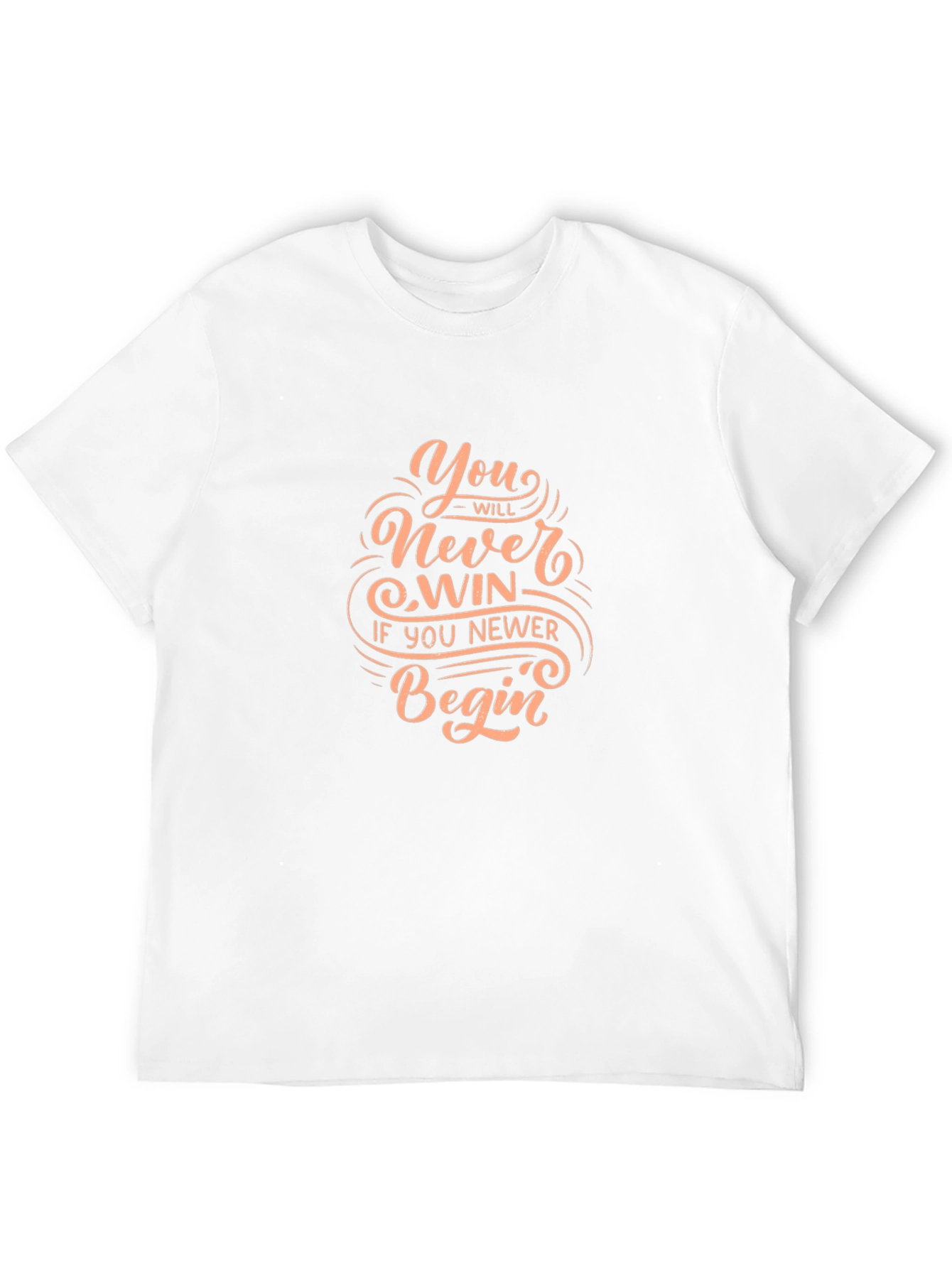 Motivational Graphic T-Shirt - Never Win