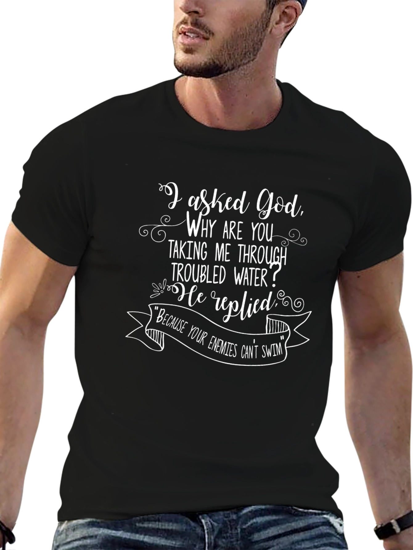 I Asked God Mens T-Shirt - Religious Graphic Tee