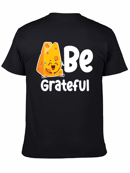 Be Grateful Cheese Graphic Tee - Black