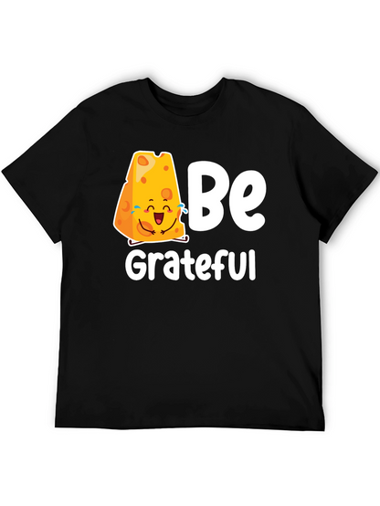 Be Grateful Cheese Graphic Tee - Black