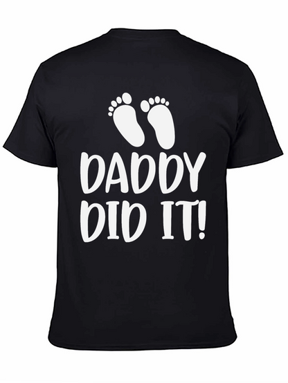 Daddy Did It! Mens Black T-Shirt