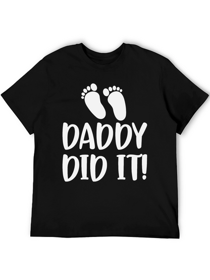 Daddy Did It! Mens Black T-Shirt