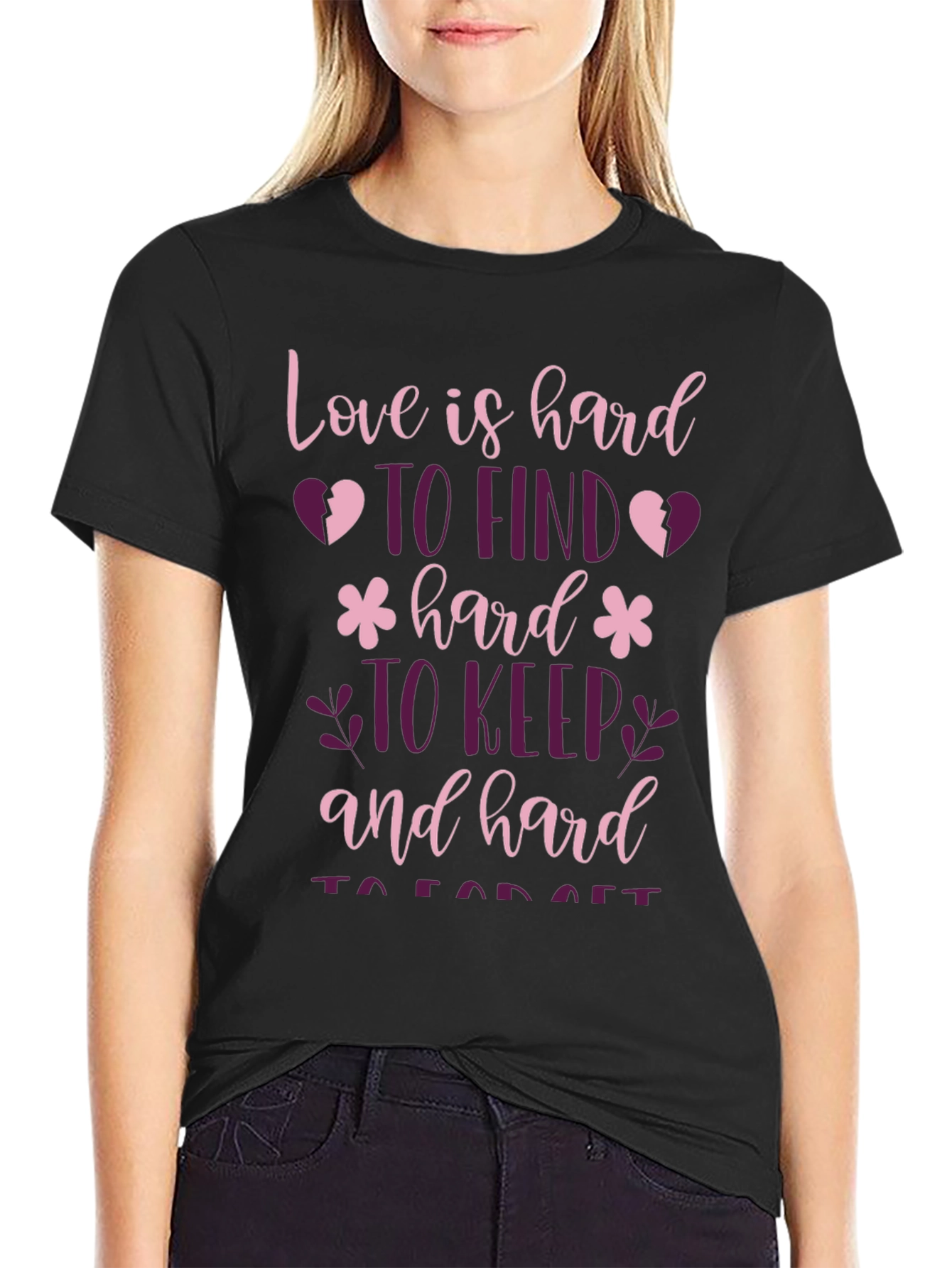 Love is Hard T-Shirt - Unique Graphic Tee