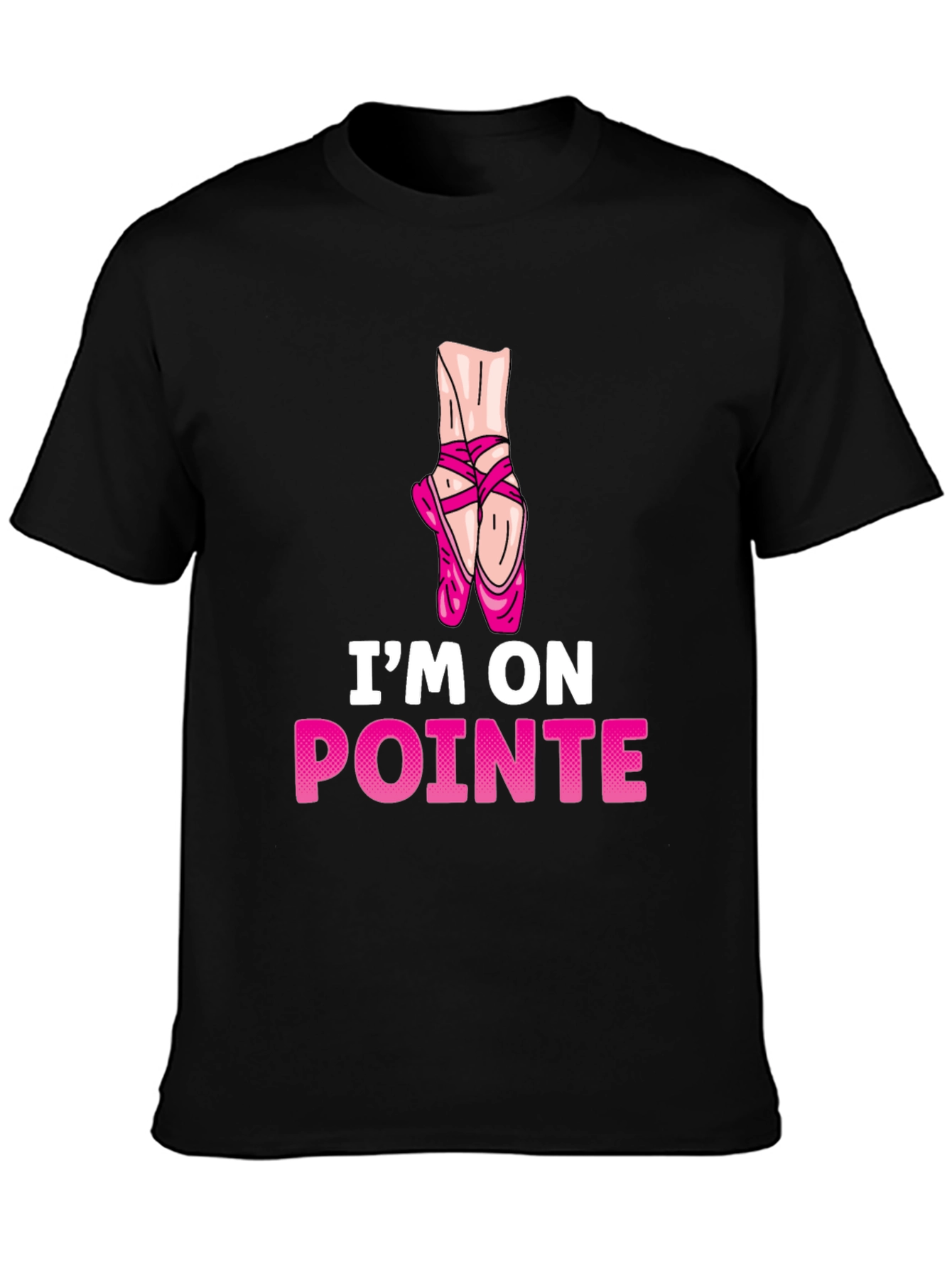 Im On Pointe T-Shirt - Ballet Dance Tee