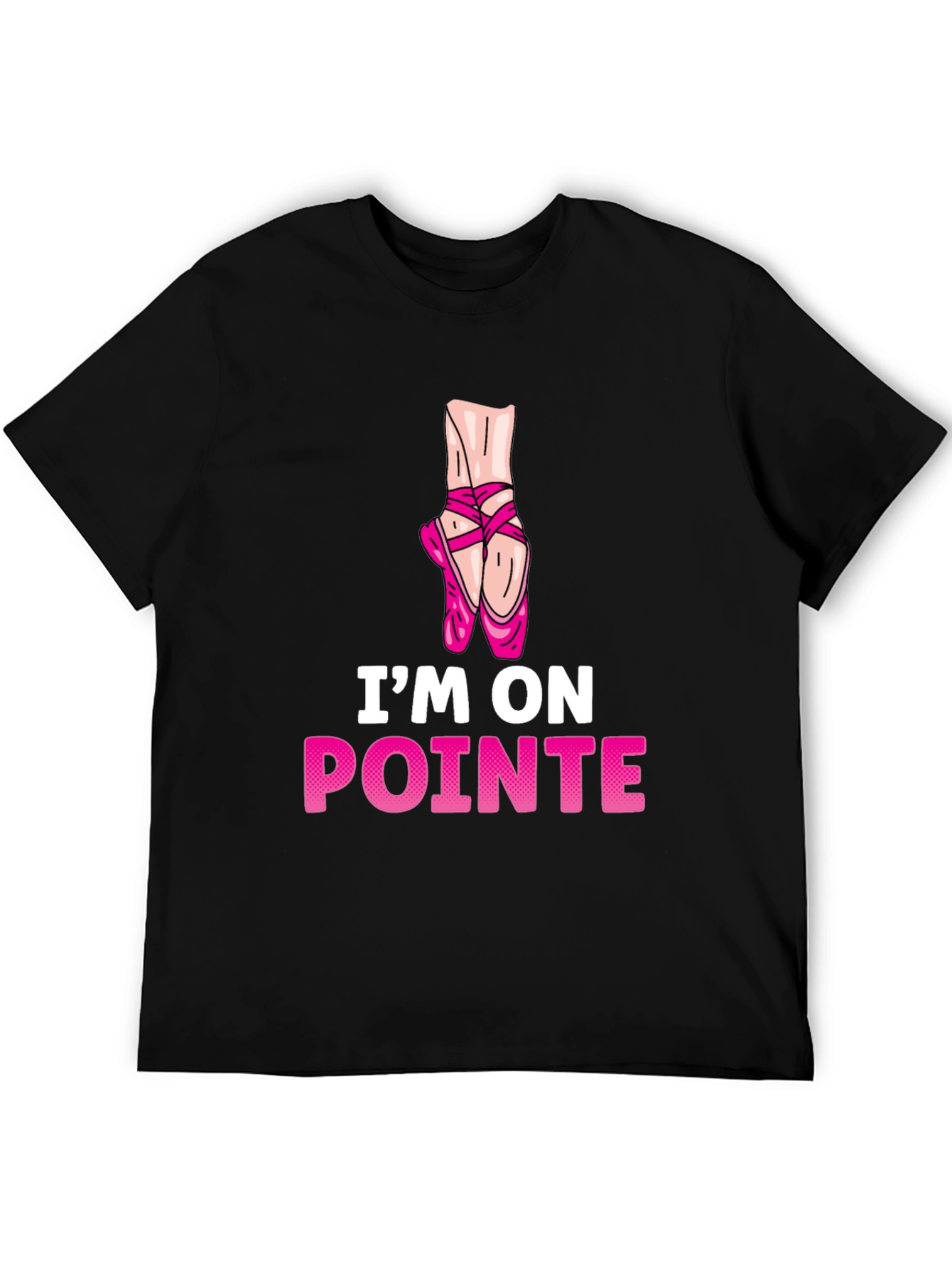 Im On Pointe T-Shirt - Ballet Dance Tee